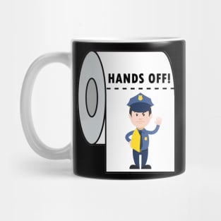 Funny Toilet Paper Gifts Hands Off Humor Joke Toilet Paper Mug